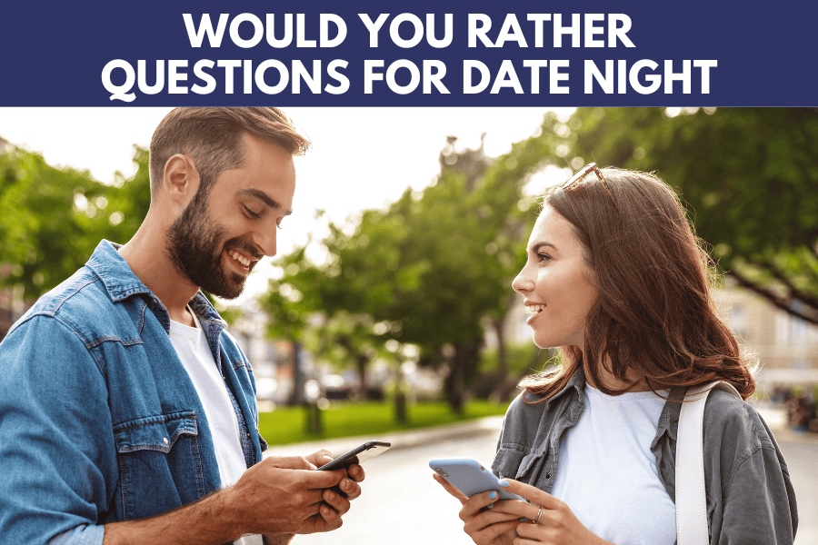 would you rather questions for date night