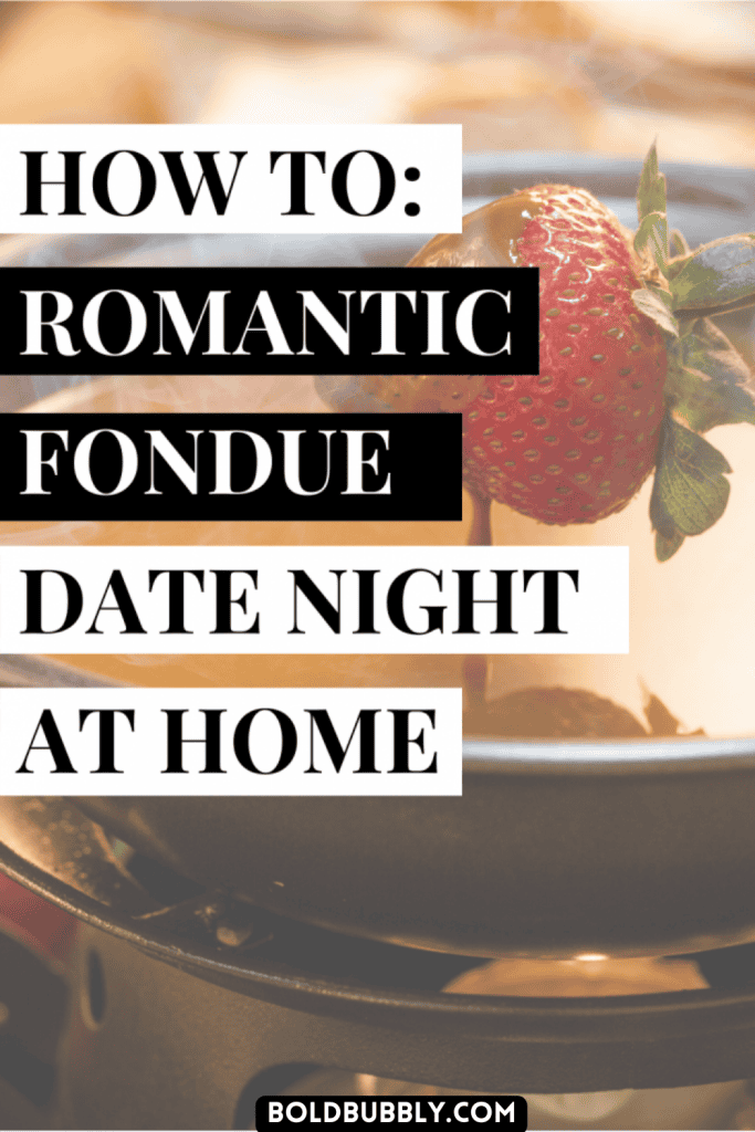 chocolate fondue date night