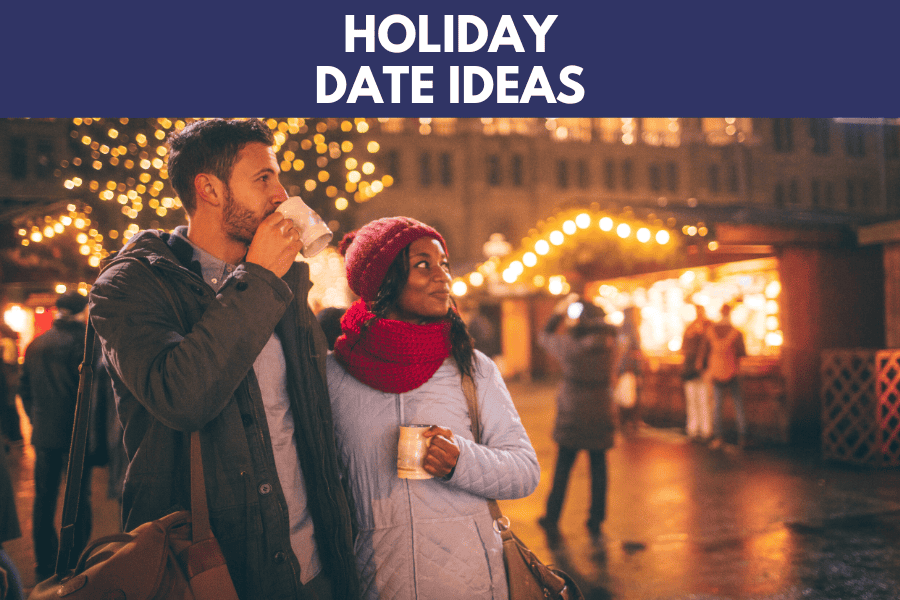 holiday date ideas