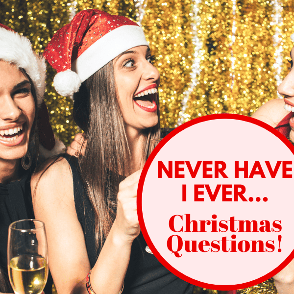 80+ Jolly Never Have I Ever Christmas Questions