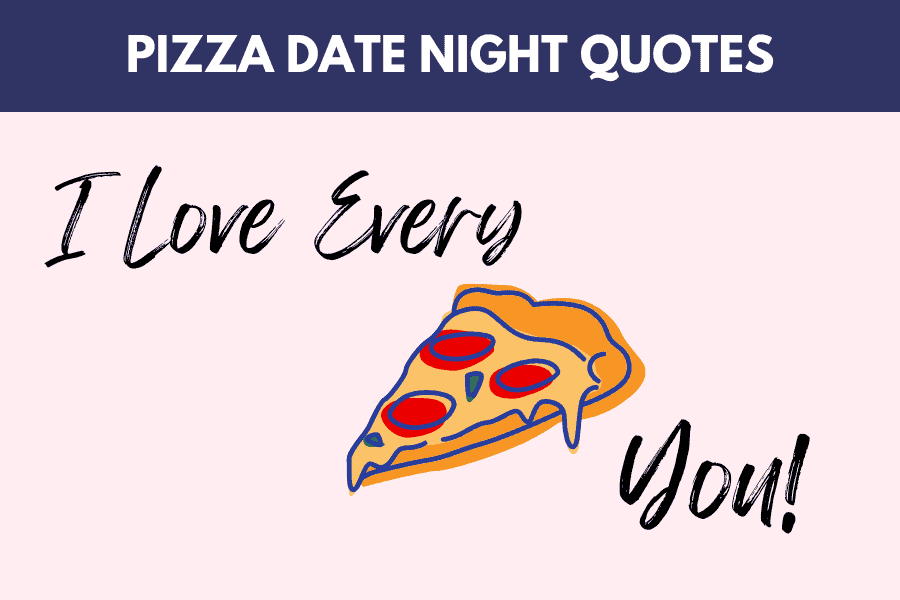 pizza date night quotes