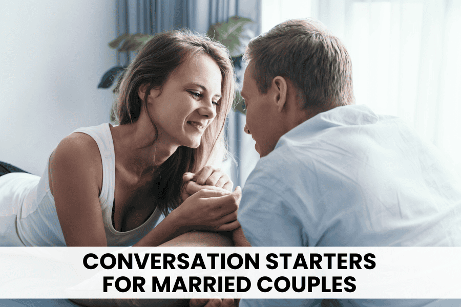 conversation starters for married couples