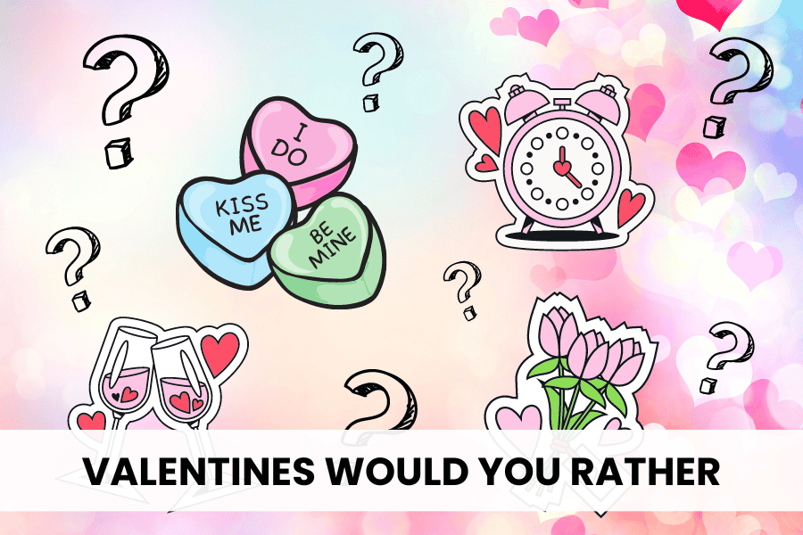 valentines would you rather