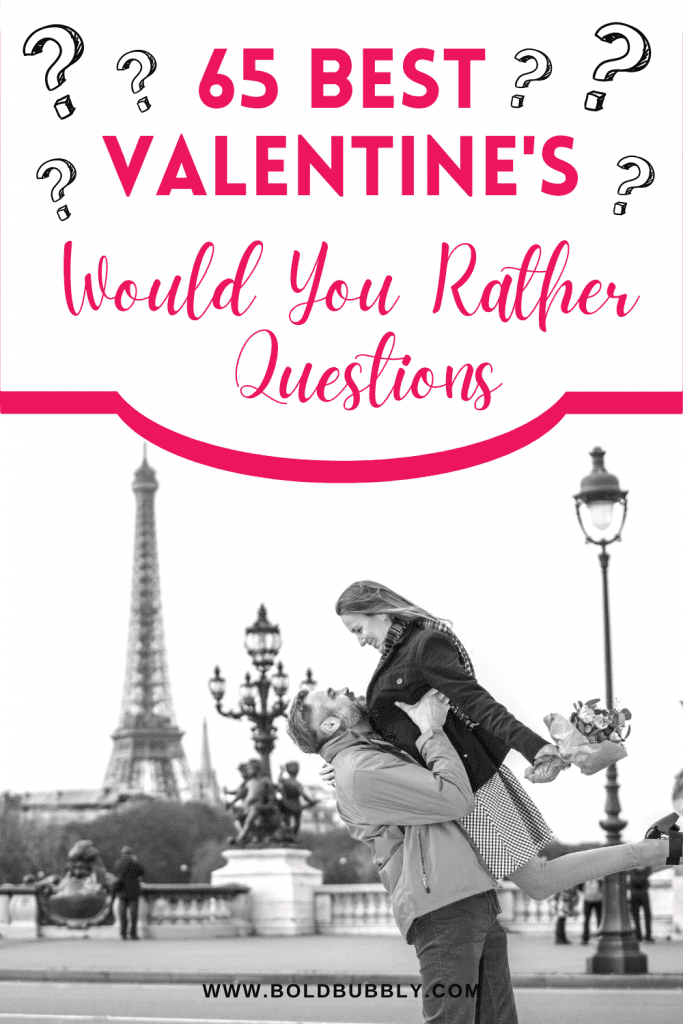 valentines would you rather questions