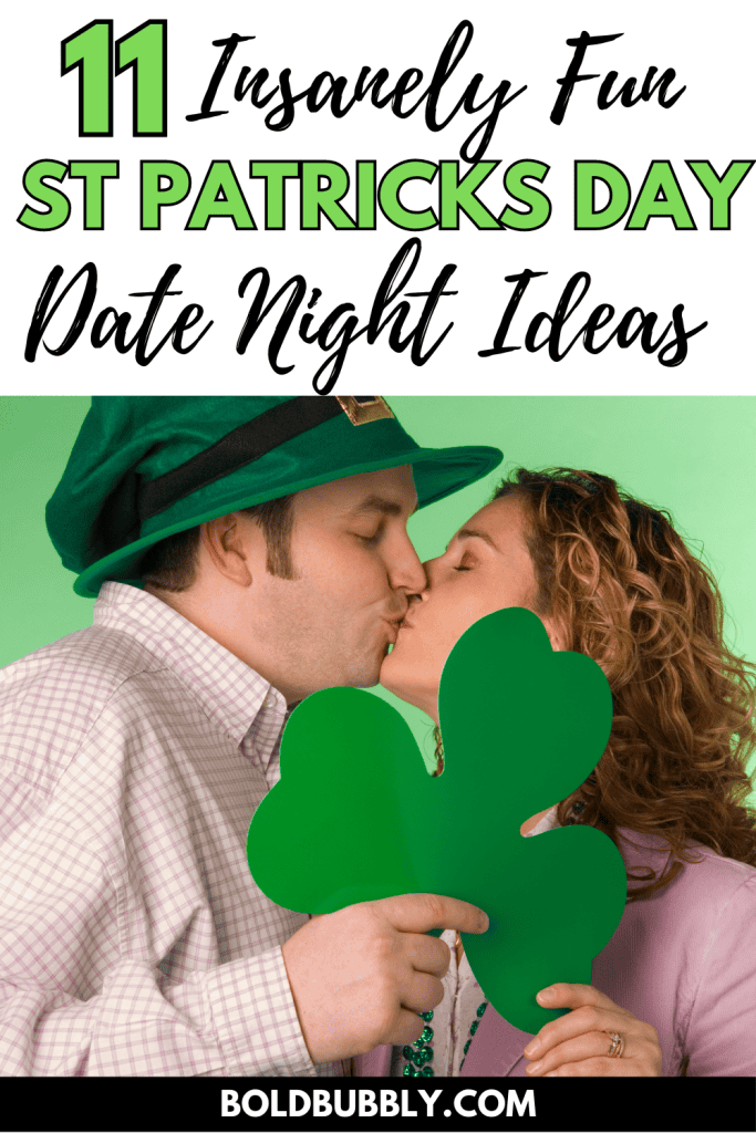 st patricks day date night ideas