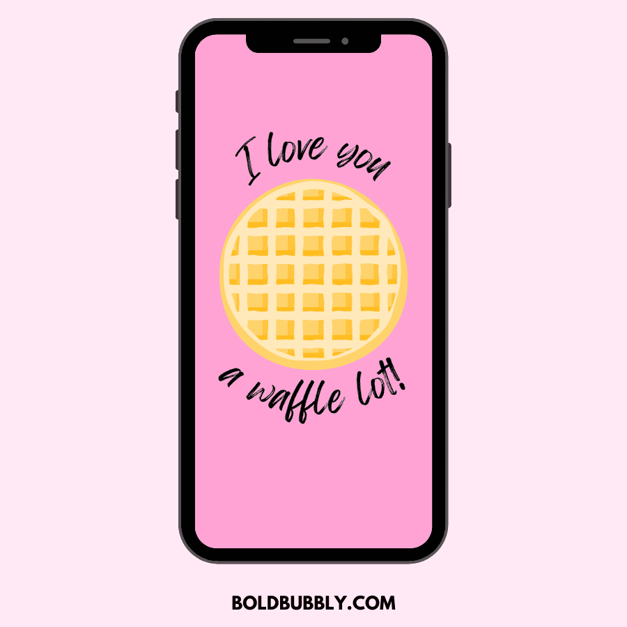 i love you a waffle lot