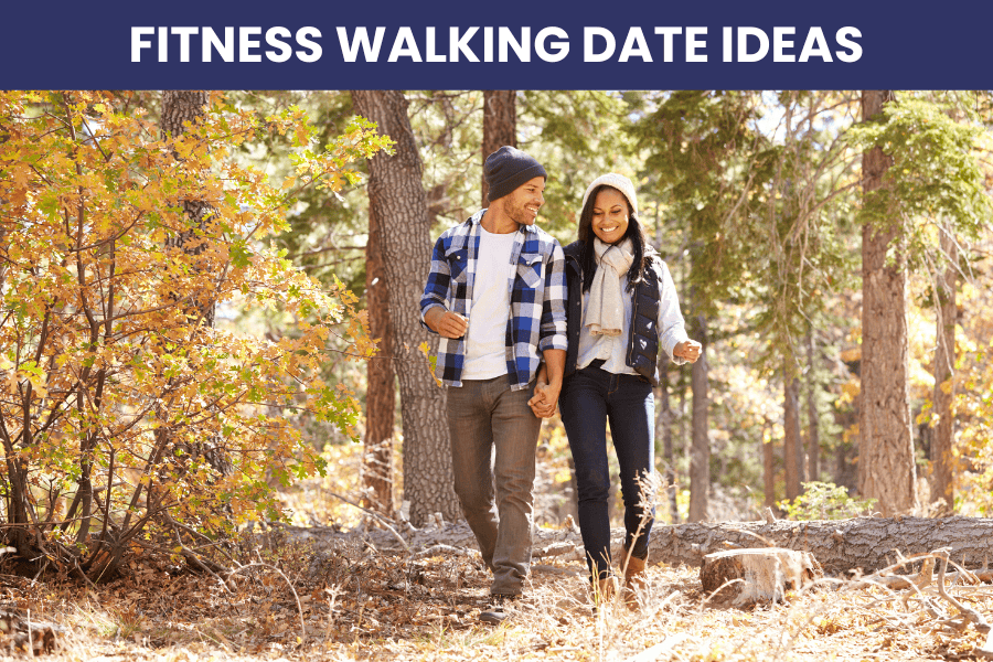 fitness walking date ideas