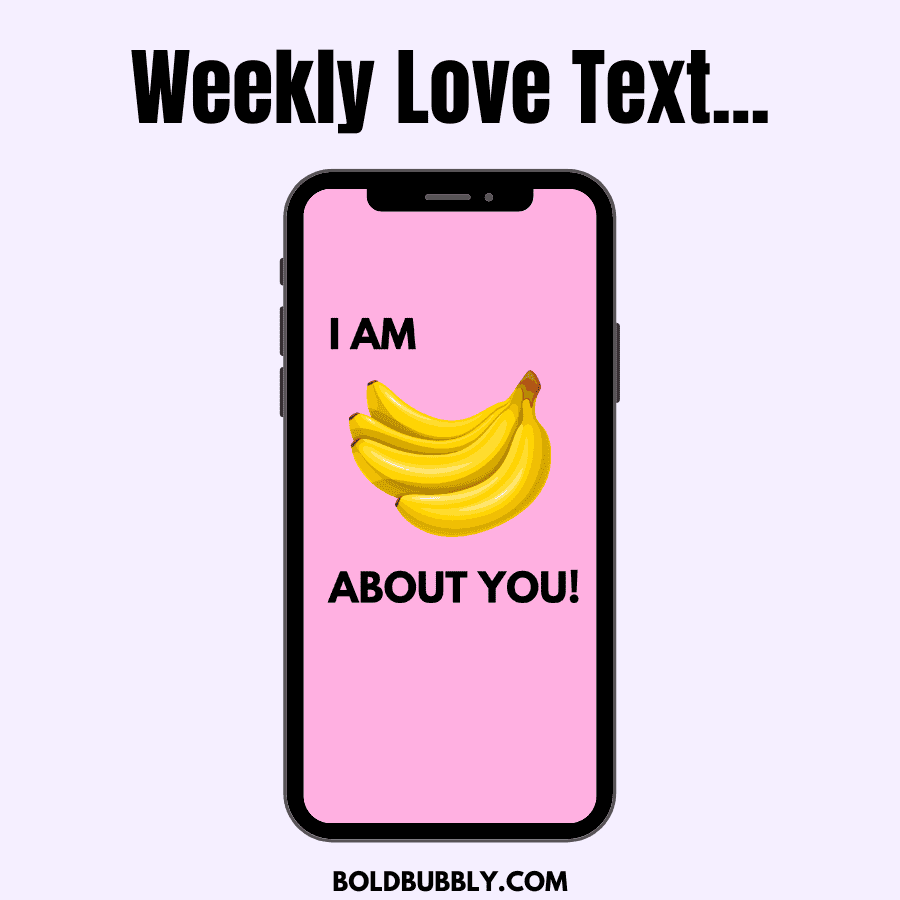 i am bananas about you love text messages