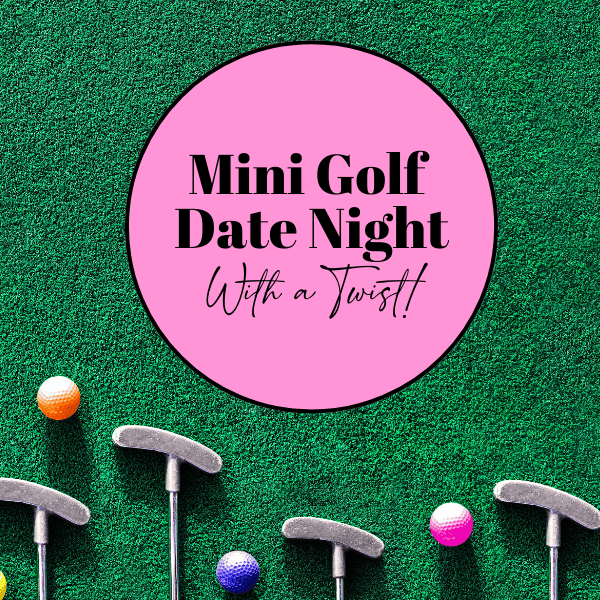 mini golf date night