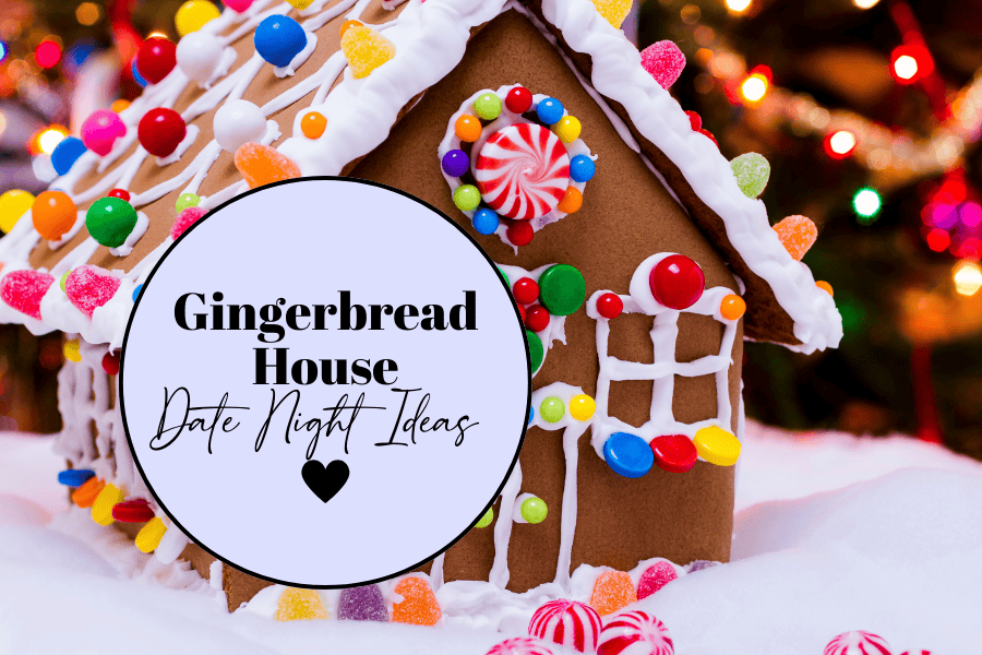 gingerbread house date night