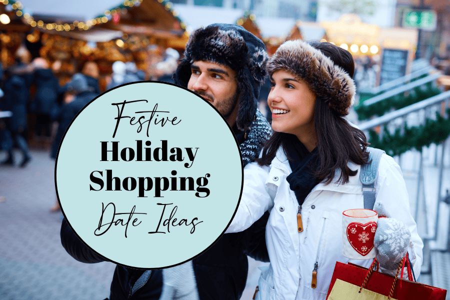 holiday shopping date ideas