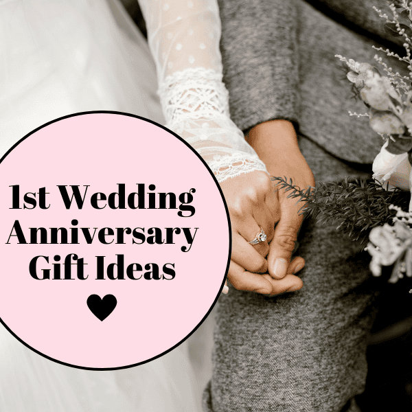 Best 1st Wedding Anniversary Gift Ideas for Him & Her