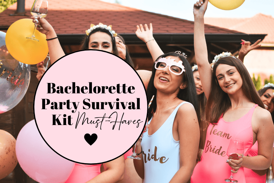 bachelorette party survival kit list