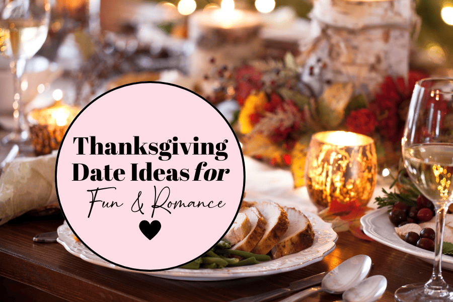 thanksgiving date ideas